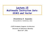 Lecture 15 Multimedia Instruction Sets: SIMD and Vector