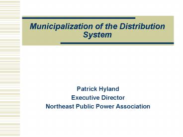 Municipalization of the Distribution System