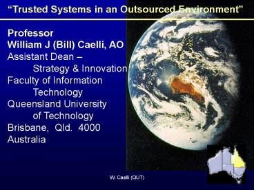 Trusted Systems in an Outsourced Environment