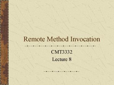 PPT – Remote Method Invocation PowerPoint presentation | free to view ...