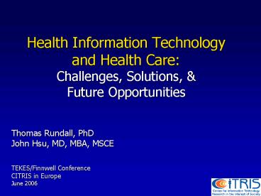 Health Information Technology and Health Care: Challenges, Solutions,