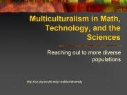 Multiculturalism in Math, Technology, and the Sciences
