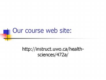 Our course web site: