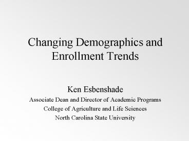 Changing Demographics and Enrollment Trends