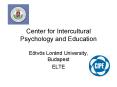 Center for Intercultural Psychology and Education PowerPoint PPT Presentation