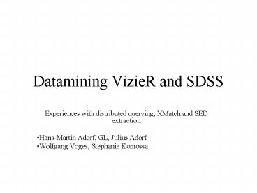 Datamining VizieR and SDSS