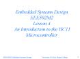 Embedded Systems Design EEE502M2 Lesson 4 An Introduction to the HC11 Microcontroller PowerPoint PPT Presentation