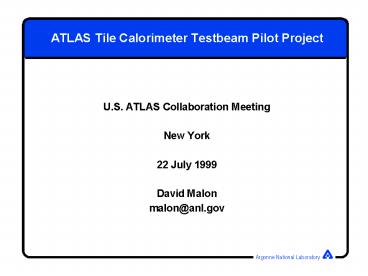 ATLAS Tile Calorimeter Testbeam Pilot Project