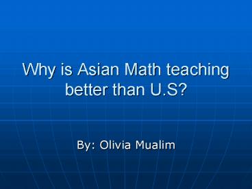 PPT – Why is Asian Math teaching better than U'S PowerPoint ...