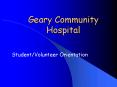 Geary Community Hospital PowerPoint PPT Presentation