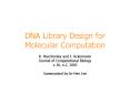 DNA Library Design for Molecular Computation PowerPoint PPT Presentation