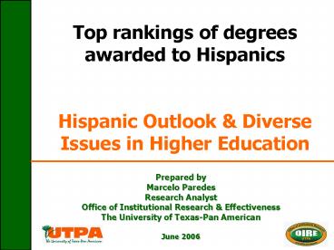 Top rankings of degrees awarded to Hispanics Hispanic Outlook