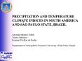 PRECIPITATION AND TEMPERATURE CLIMATE INDICES IN SOUTH AMERICA AND SO PAULO STATE, BRAZIL PowerPoint PPT Presentation