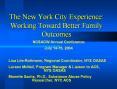The New York City Experience: Working Toward Better Family Outcomes PowerPoint PPT Presentation