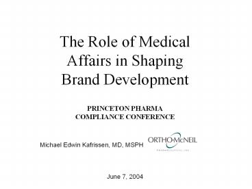 The Role of Medical Affairs in Shaping Brand Development