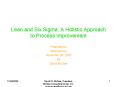 Lean and Six Sigma: A Holistic Approach to Process Improvement PowerPoint PPT Presentation