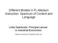Different Models in FL-Medium Instruction: Spectrum of Content and Language PowerPoint PPT Presentation