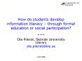 How do students develop information literacy  PowerPoint PPT Presentation