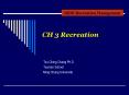 CH 3 Recreation PowerPoint PPT Presentation