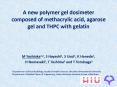 A new polymer gel dosimeter composed of methacrylic acid, agarose gel and THPC with gelatin PowerPoint PPT Presentation