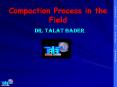 Compaction Process in the Field PowerPoint PPT Presentation