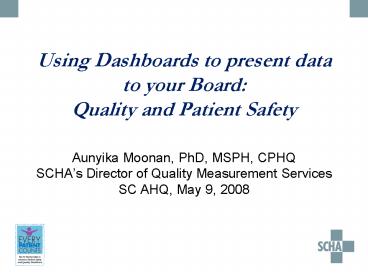 Using Dashboards to present data to your Board: Quality and Patient Safety