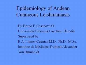 Epidemiology of Andean Cutaneous Leishmaniasis