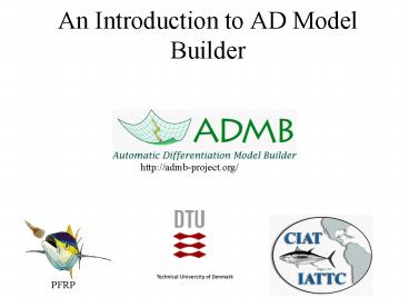 An Introduction to AD Model Builder