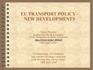 EU TRANSPORT POLICY - NEW DEVELOPMENTS