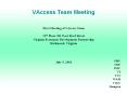 VAccess Team Meeting PowerPoint PPT Presentation