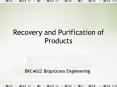 Recovery and Purification of Products PowerPoint PPT Presentation