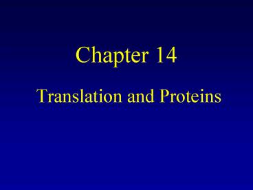 Translation and Proteins