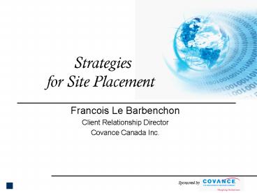 Strategies for Site Placement