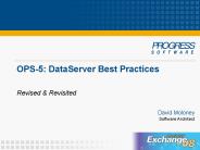 OPS5: DataServer Best Practices