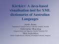 Kirrkirr: A Java-based visualisation tool for XML dictionaries of Australian Languages PowerPoint PPT Presentation