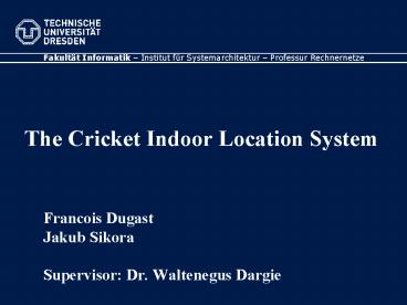 The Cricket Indoor Location System