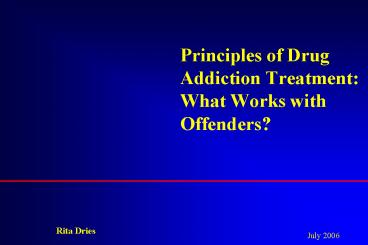 Principles of Drug Addiction Treatment: What Works with Offenders?