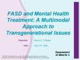 FASD and Mental Health Treatment: A Multimodal Approach to Transgenerational Issues PowerPoint PPT Presentation