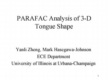 PARAFAC Analysis of 3D Tongue Shape