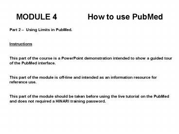 MODULE 4 How to use PubMed