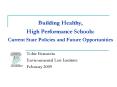 Building Healthy, High Performance Schools: Current State Policies and Future Opportunities PowerPoint PPT Presentation