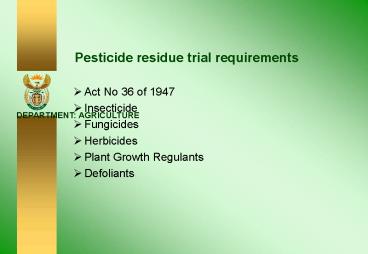 Pesticide residue trial requirements