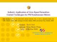 Industry Application of ZeroSpeed Sensorless Control Techniques for PM Synchronous Motors PowerPoint PPT Presentation