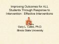 Improving Outcomes for ALL Students Through Response to Intervention : Effective Interventions PowerPoint PPT Presentation