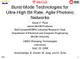 Burst-Mode Technologies for  Ultra-High Bit Rate, Agile Photonic Networks PowerPoint PPT Presentation