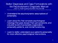 Better Diagnoses and Case Formulations with the Psychodynamic Diagnostic Manual 3 hour C.E. Course Focusing on the Adult P Axis of the PDM Presented by Robert M. Gordon, Ph.D. ABPP in Clinical Psychology and Psychoanalysis in Psychology PowerPoint PPT Presentation