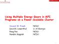 Using Multiple Energy Gears in MPI Programs on a PowerScalable Cluster PowerPoint PPT Presentation