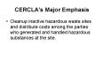 CERCLA's Major Emphasis PowerPoint PPT Presentation
