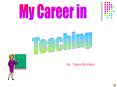 My Career in PowerPoint PPT Presentation
