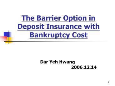 The Barrier Option in Deposit Insurance with Bankruptcy Cost